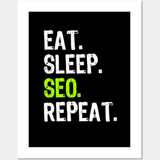 Eat Sleep SEO Repeat Posters and Art